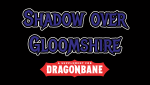 shadow_over_gloomshire_wip_project_image1.png